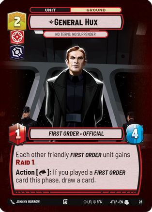 General Hux - No Terms, No Surrender (Foil) (28) - Jump to Lightspeed Weekly Play Promos Foil