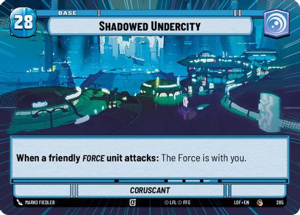 Shadowed Undercity // Force (Hyperspace) (285 // T03) - Legends of the Force