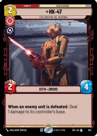 HK-47 - Exclamation: Die, Meatbag! (Foil) (632) - Legends of the Force Foil