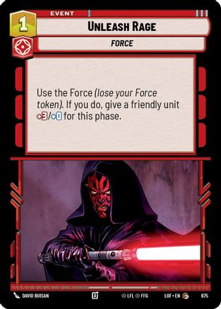 Unleash Rage (Foil) (675) - Legends of the Force Foil