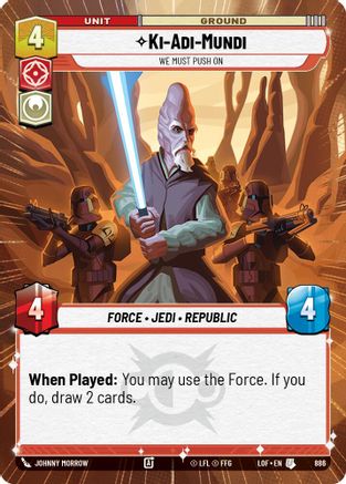 Ki-Adi-Mundi - We Must Push On (Hyperspace Foil) (886) - Legends of the Force Foil