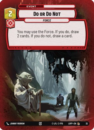 Do or Do Not (Foil) (32) - Organized Play Promos Foil