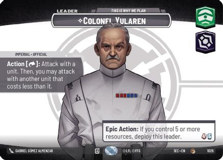 Colonel Yularen - This is Why We Plan (Showcase) (1026) - Secrets of Power Foil