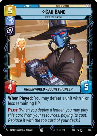 Cad Bane - Impressed Now? (Foil) (544) - Secrets of Power Foil