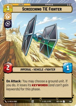 Screeching TIE Fighter (Hyperspace Foil) (941) - Secrets of Power Foil