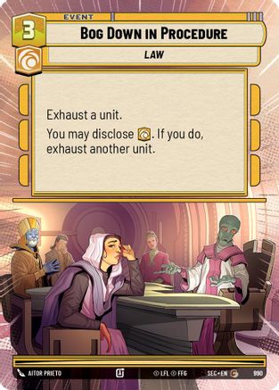 Bog Down in Procedure (Hyperspace Foil) (990) - Secrets of Power Foil