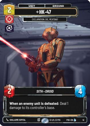HK-47 - Exclamation: Die, Meatbag! (41) (41) - Sector and Regional Promos Season 1 Foil
