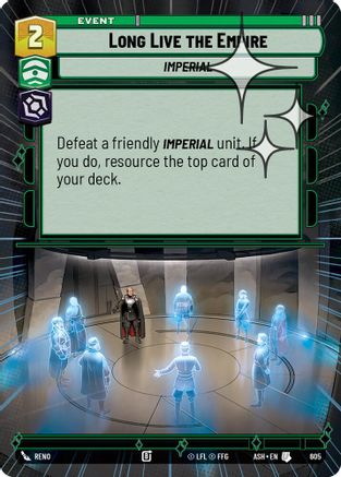 Long Live the Empire (Hyperspace Foil) (605) - Ashes of the Empire Foil