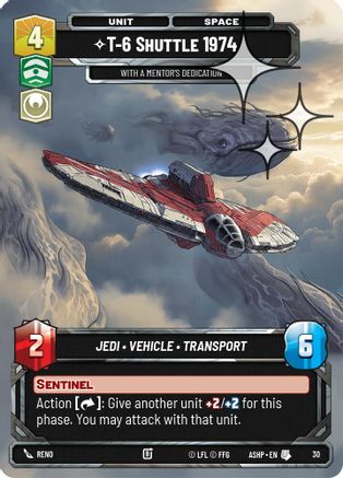 T-6 Shuttle 1974 - With a Mentor's Dedication (Foil) (30) - Ashes of the Empire Weekly Play Promos Foil
