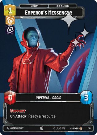 Emperor's Messenger (Foil) (36) - Ashes of the Empire Weekly Play Promos Foil