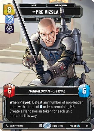 Pre Vizsla - Strong-Willed Ruler (Participation) (121) - Galactic Championship 2026 Foil