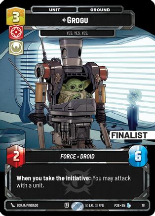 Grogu - Yes. Yes. Yes. (Finalist) (16) - Sector and Regional Promos Season 2 Foil