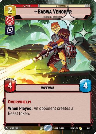Babwa Venomor - Burning Kashyyyk (Hyperspace Foil) (662) - Homeworlds Foil