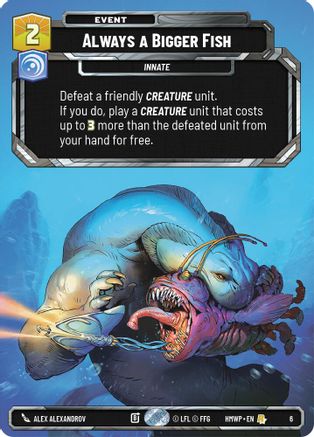 Always a Bigger Fish (6) - Homeworlds Weekly Play Promos