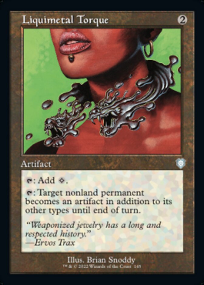 Liquimetal Torque (Retro) [The Brothers' War Commander] | Eastridge Sports Cards & Games