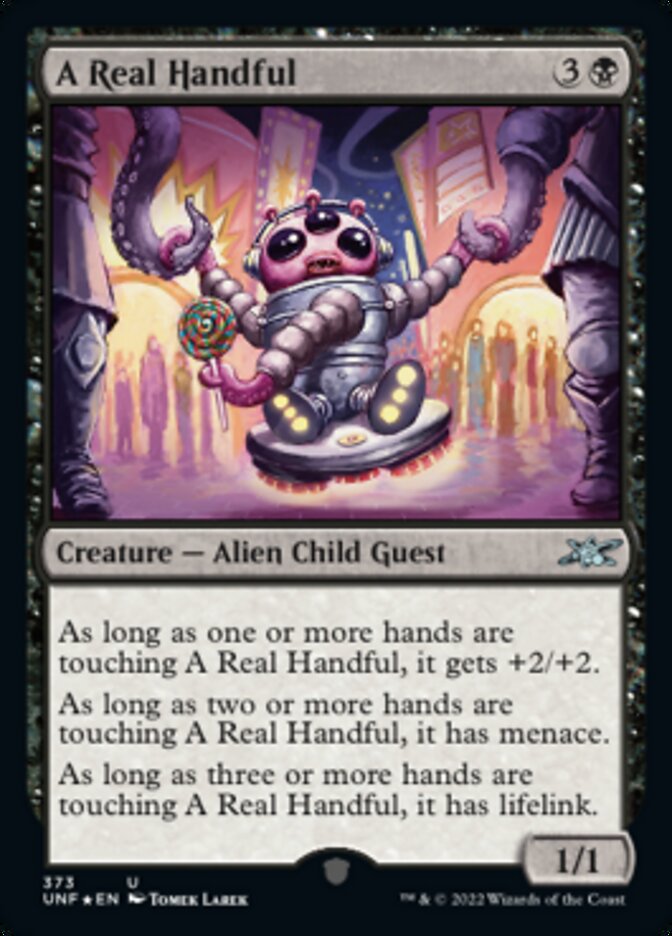 A Real Handful (Galaxy Foil) [Unfinity] | Eastridge Sports Cards & Games