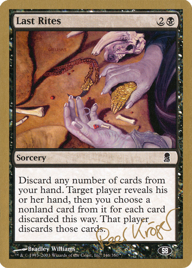 Last Rites (Peer Kroger) (SB) [World Championship Decks 2003] | Eastridge Sports Cards & Games