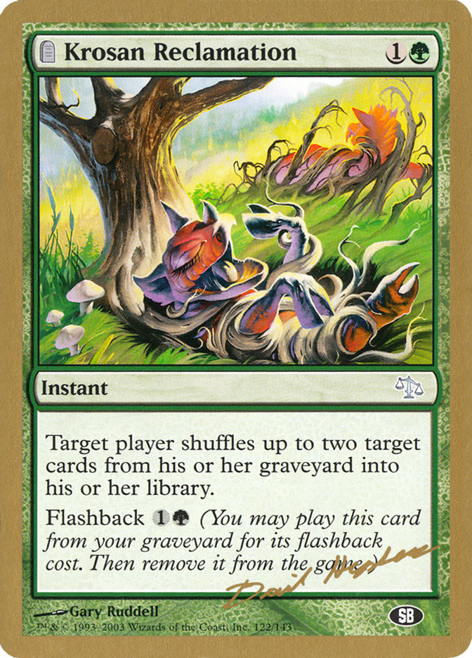 Krosan Reclamation (Dave Humpherys) (SB) [World Championship Decks 2003] | Eastridge Sports Cards & Games