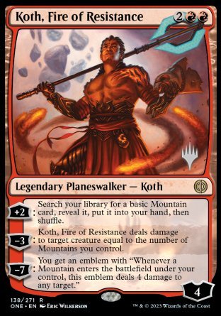 Koth, Fire of Resistance (Promo Pack) [Phyrexia: All Will Be One Promos] | Eastridge Sports Cards & Games