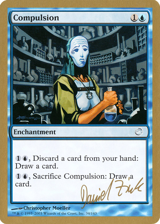 Compulsion (Daniel Zink) [World Championship Decks 2003] | Eastridge Sports Cards & Games