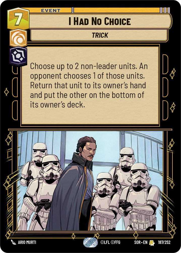 I Had No Choice (187/252) [Spark of Rebellion] | Eastridge Sports Cards & Games