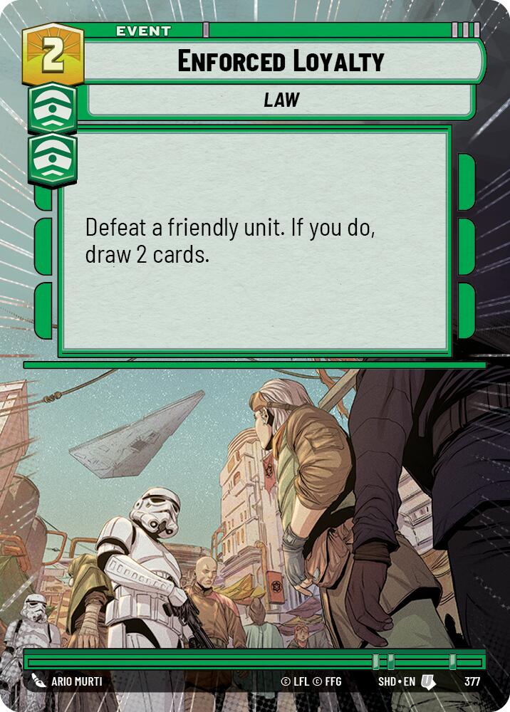 Enforced Loyalty (377) (Hyperspace) (377) [Shadows of the Galaxy] | Eastridge Sports Cards & Games