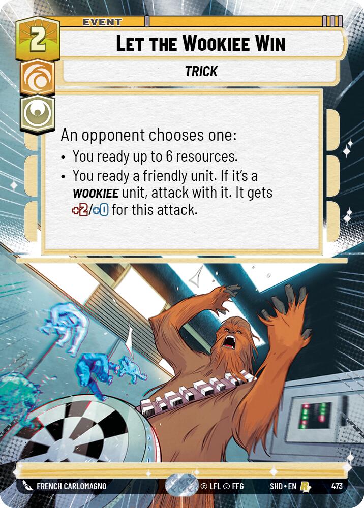 Let the Wookiee Win (473) (Hyperspace) (473) [Shadows of the Galaxy] | Eastridge Sports Cards & Games