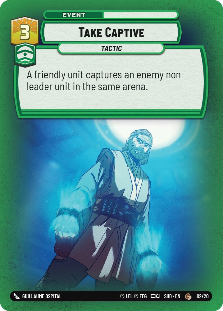 Take Captive (02/20) (02/20) [Shadows of the Galaxy: Weekly Play] | Eastridge Sports Cards & Games