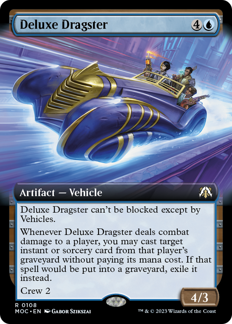 Deluxe Dragster (Extended Art) [March of the Machine Commander] | Eastridge Sports Cards & Games