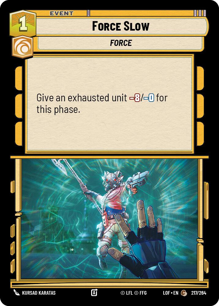 Force Slow (217/264) (217/264) [Legends of the Force] | Eastridge Sports Cards & Games