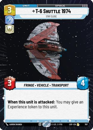 T-6 Shuttle 1974 - Stay Close (Hyperspace Foil) (787) - Legends of the Force Foil