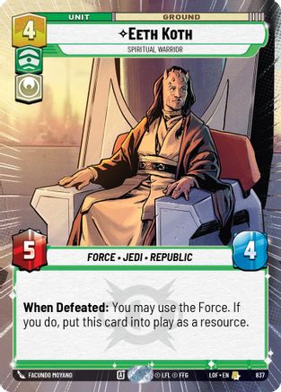 Eeth Koth - Spiritual Warrior (Hyperspace Foil) (837) - Legends of the Force Foil