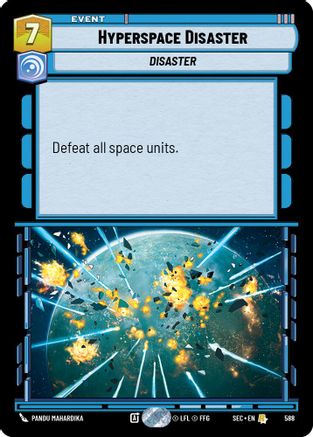 Hyperspace Disaster (Foil) (588) - Secrets of Power Foil