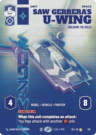 Saw Gerrera's U-Wing - Breaking the Rules (Prestige Foil) (1121) - Secrets of Power Foil