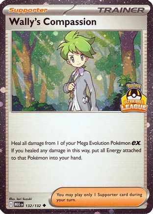 Wally's Compassion (Ultra Ball League) 132/132  - Holofoil League & Championship Cards - Uncommon
