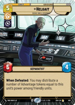 Helgait - Dooku Was a Visionary (Hyperspace Foil) (697) - Ashes of the Empire Foil