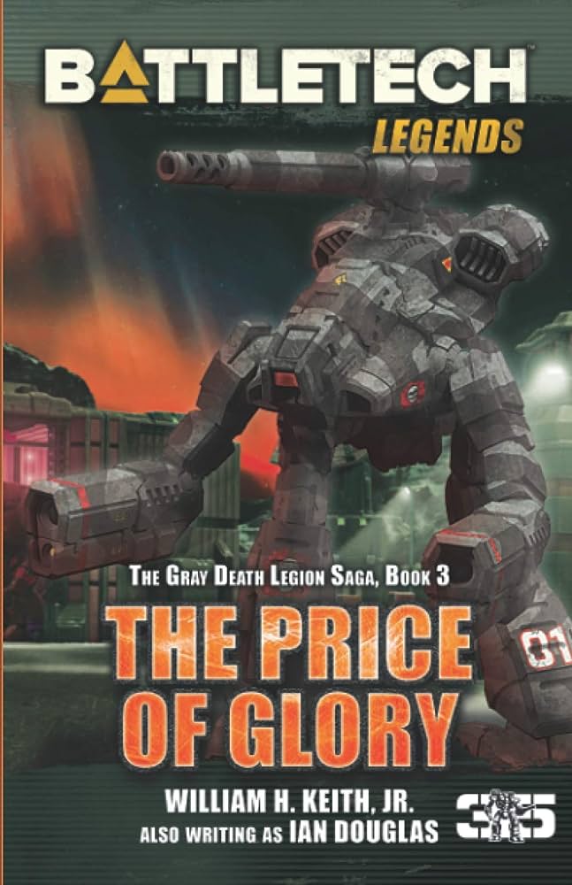 Battletech Legends: The Price of Glory - The Gray Death Legion Saga, Book Three (HC) | Eastridge Sports Cards & Games