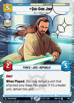 Qui-Gon Jinn - We'll Handle This (Hyperspace Foil) (588) - Homeworlds Foil