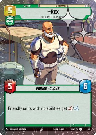 Rex - Outserved His Purpose (Hyperspace Foil) (651) - Homeworlds Foil