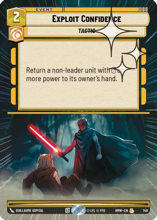 Exploit Confidence (Hyperspace Foil) (748) - Homeworlds Foil