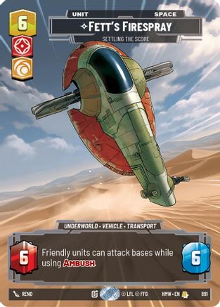 Fett's Firespray - Settling the Score (Prestige Foil) (891) - Homeworlds Foil