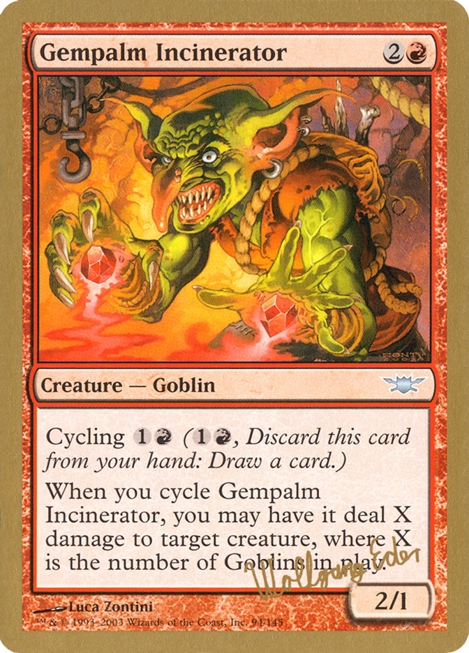 Gempalm Incinerator (Wolfgang Eder) [World Championship Decks 2003] | Eastridge Sports Cards & Games