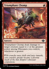 Triumphant Chomp [The Lost Caverns of Ixalan] | Eastridge Sports Cards & Games