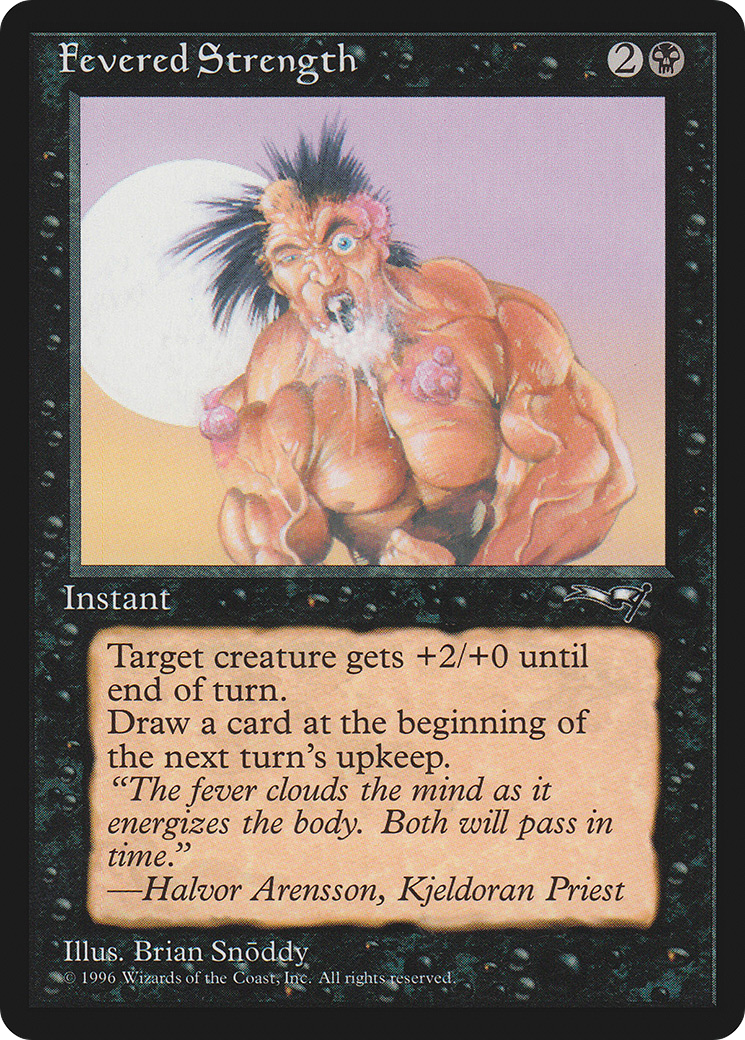 Fevered Strength (Foaming Mouth) [Alliances] | Eastridge Sports Cards & Games