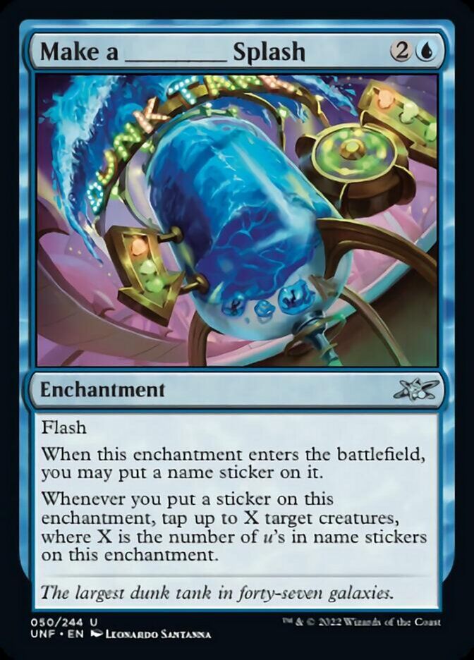Make a _____ Splash [Unfinity] | Eastridge Sports Cards & Games