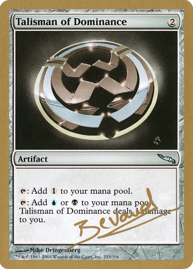 Talisman of Dominance (Manuel Bevand) [World Championship Decks 2004] | Eastridge Sports Cards & Games