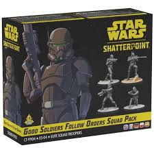 Star Wars: Shatterpoint - Good Soldiers Follow Orders Squad Pack | Eastridge Sports Cards & Games