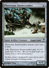 Phyrexian Snowcrusher [The List] | Eastridge Sports Cards & Games