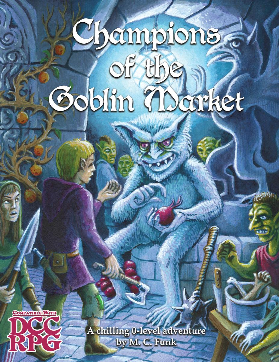 DCC RPG - Champions of the Goblin Market | Eastridge Sports Cards & Games