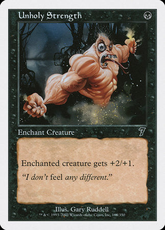 Unholy Strength [Seventh Edition] | Eastridge Sports Cards & Games